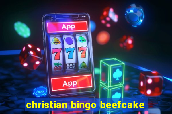 christian bingo beefcake